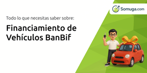 Financiamiento de Vehículos BanBif: Todo Lo Que Necesitas Saber