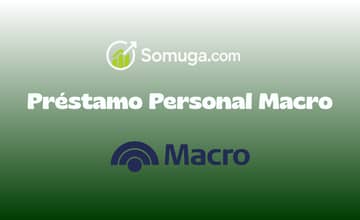 Préstamo Personal Macro: Vea todo lo que necesita saber