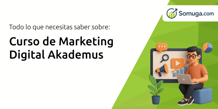 Curso de Marketing Digital Akademus: Todo Lo Que Necesitas Saber